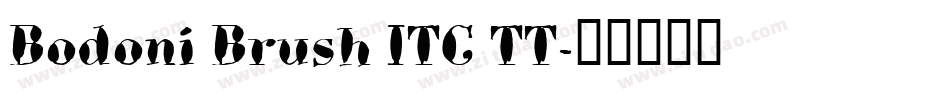 Bodoni Brush ITC TT字体转换